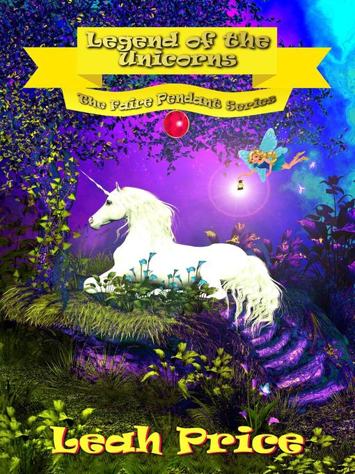 Title details for Legend of the Unicorns by Leah Price - Available